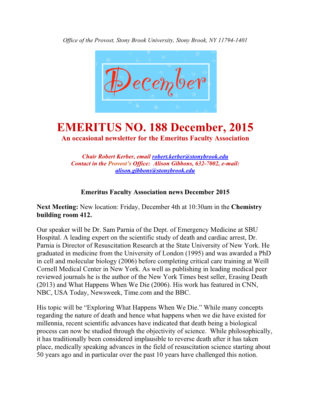 EMERITUS NO. 188 December, 2015 an Occasional Newsletter for the Emeritus Faculty Association