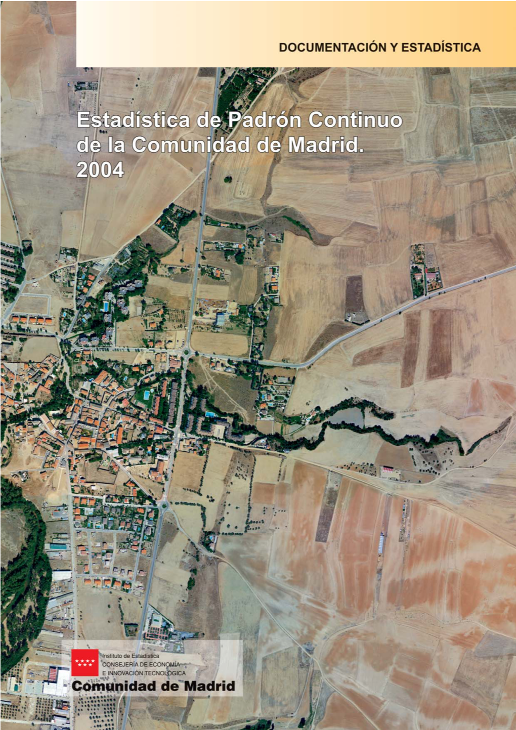 Estadística De Padrón Continuo De La Comunidad De Madrid. 2004