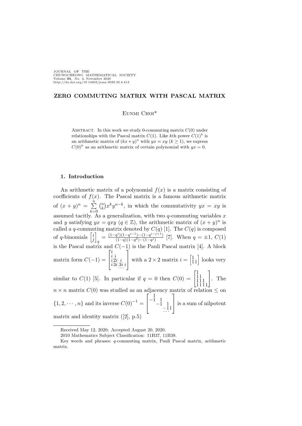 ZERO COMMUTING MATRIX with PASCAL MATRIX Eunmi Choi* 1