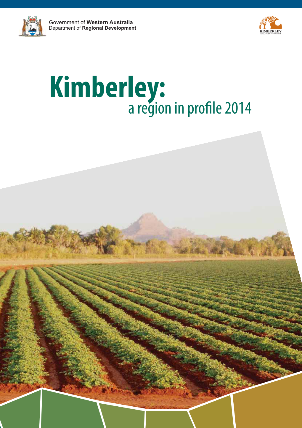 Kimberley: a Region in Profile 2014 Foreword