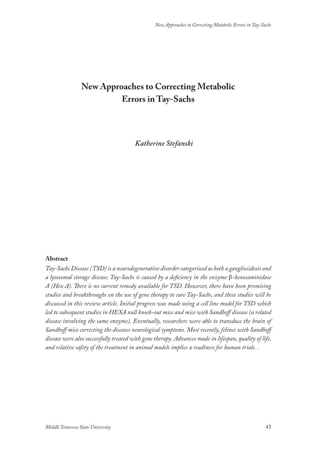 New Approaches to Correcting Metabolic Errors in Tay-Sachs