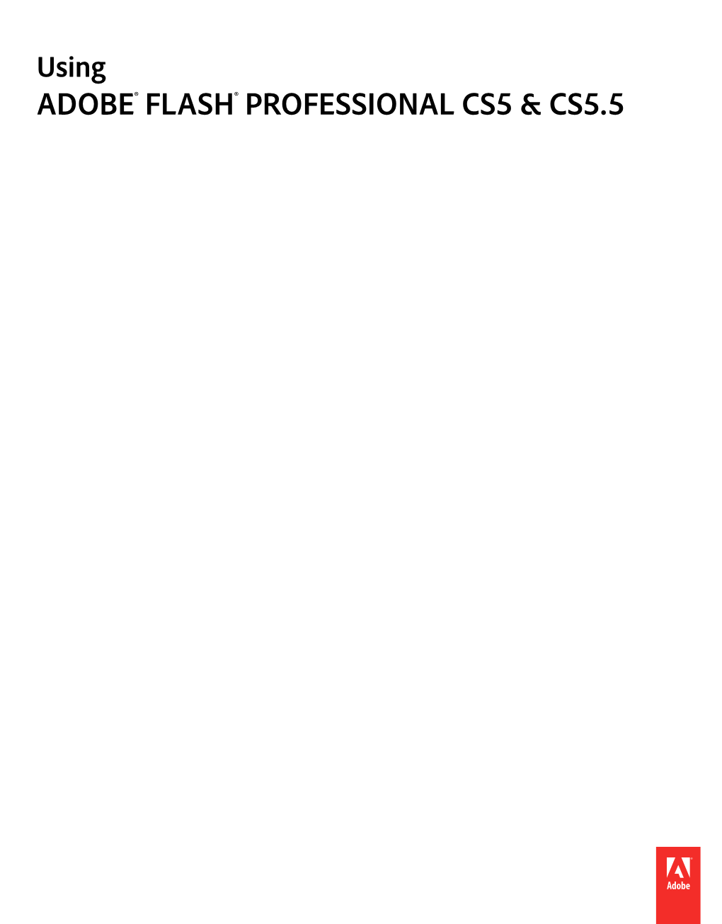 FLASH® PROFESSIONAL CS5 & CS5.5 Legal Notices