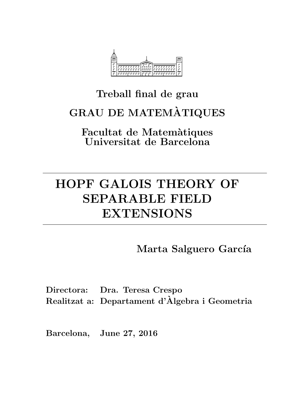 Hopf Galois Theory of Separable Field Extensions