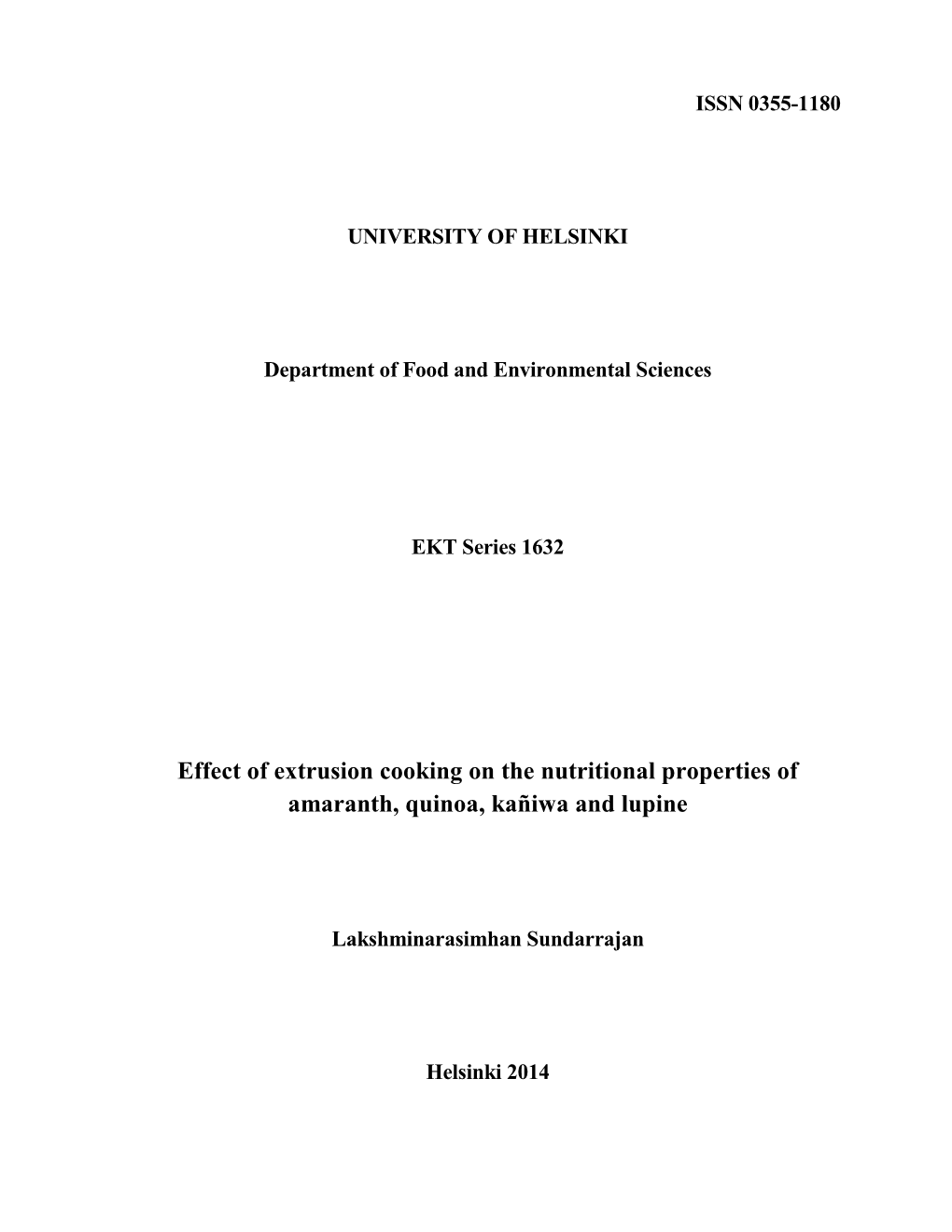 Effect of Extrusion Cooking on the Nutritional Properties of Amaranth, Quinoa, Kañiwa and Lupine