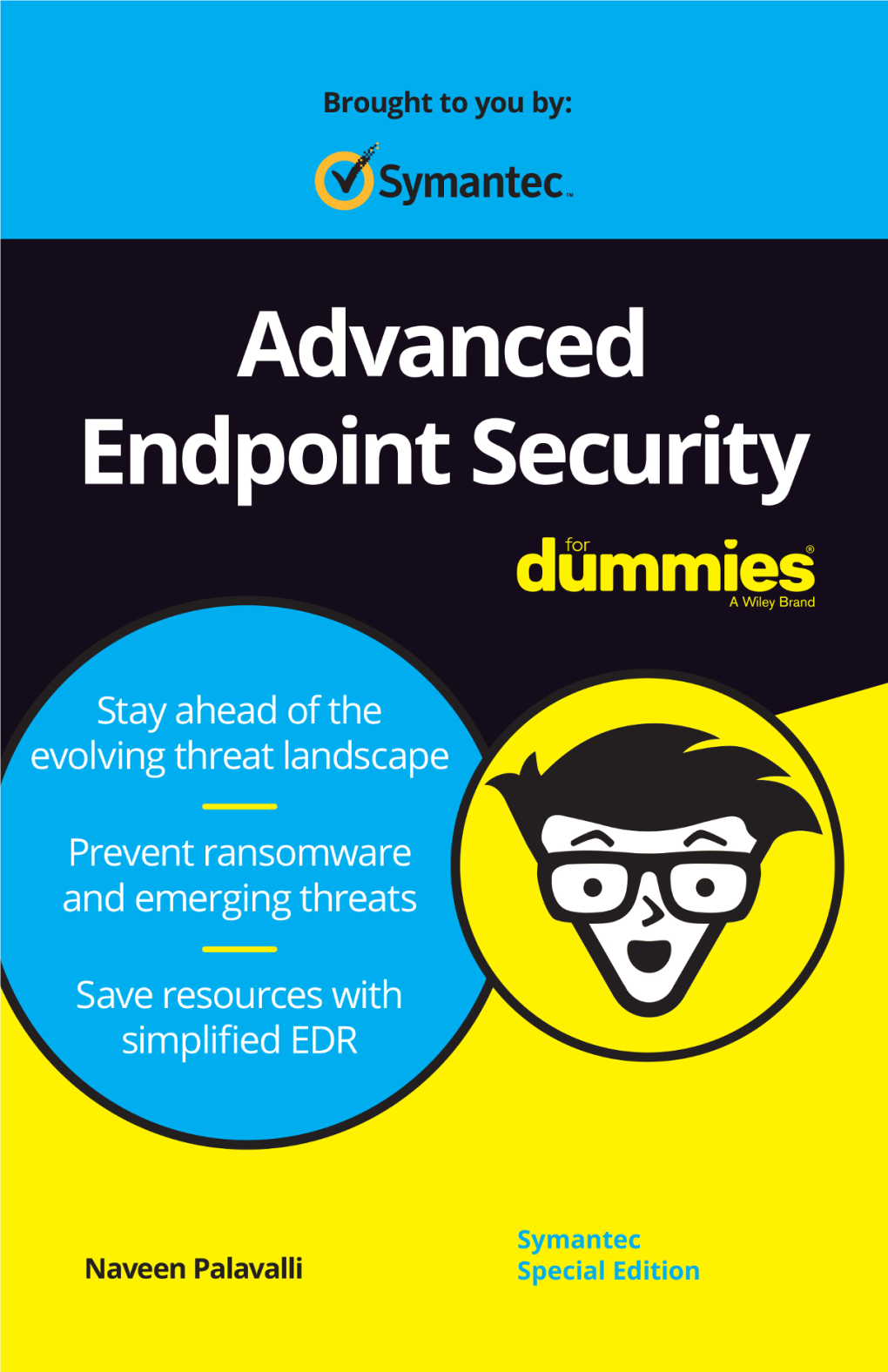 Advanced Endpoint Security for Dummies®,Symantec Special Edition