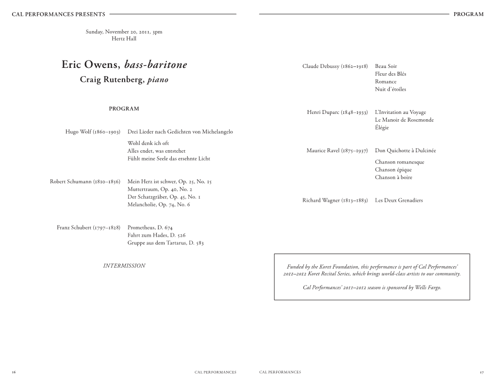 Eric Owens, Bass-Baritone Claude Debussy (1862–1918) Beau Soir Fleur Des Blés Craig Rutenberg, Piano Romance Nuit D’Étoiles