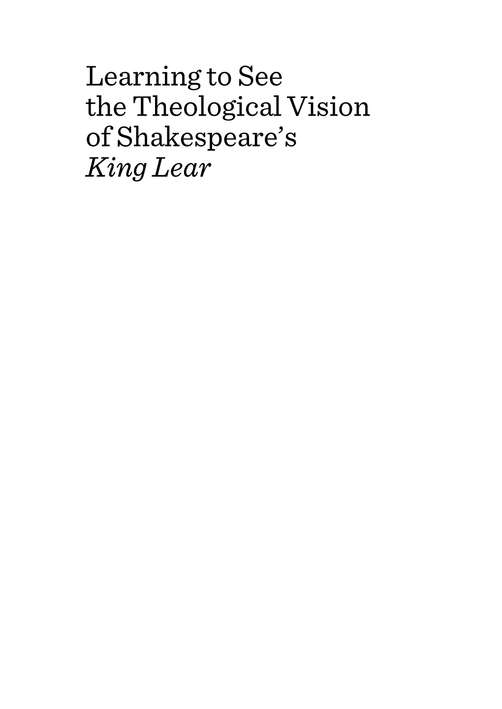 Learning to See the Theological Vision of Shakespeare's King Lear