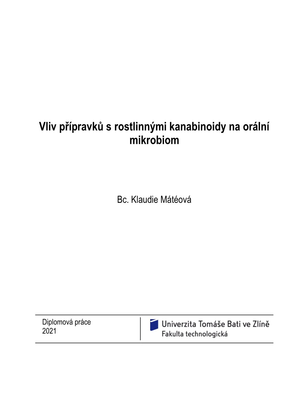 Vliv Přípravků S Rostlinnými Kanabinoidy Na Orální Mikrobiom