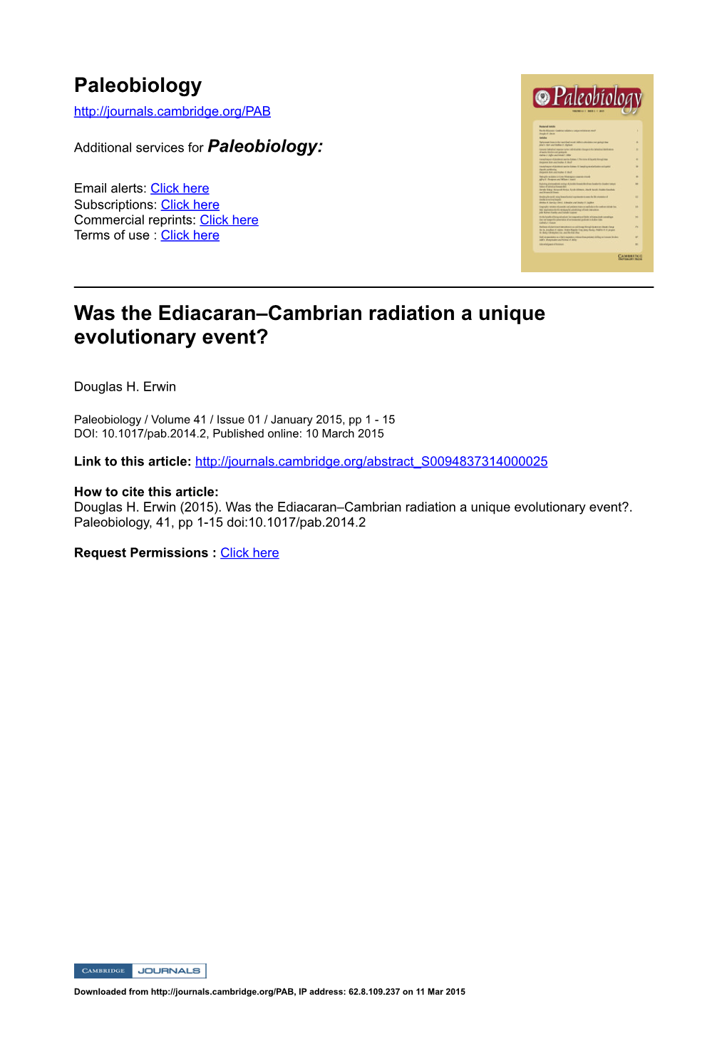 Paleobiology Was the Ediacaran–Cambrian Radiation a Unique