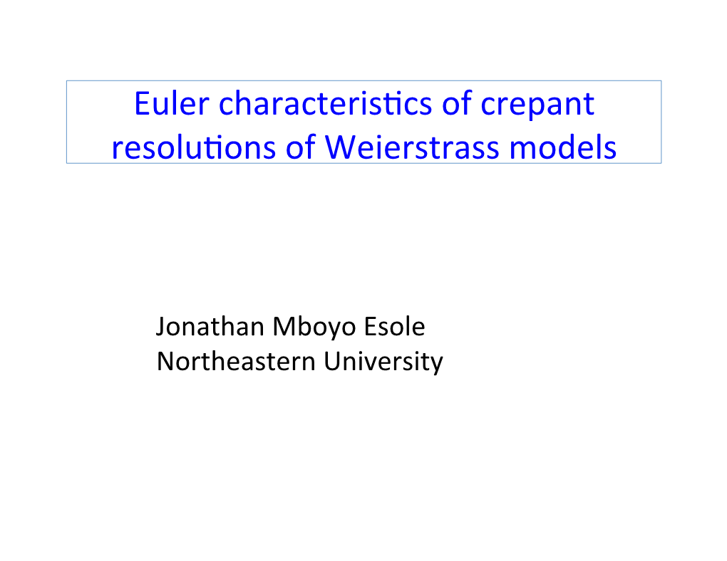 Euler Characteris*Cs of Crepant Resolu*Ons of Weierstrass Models