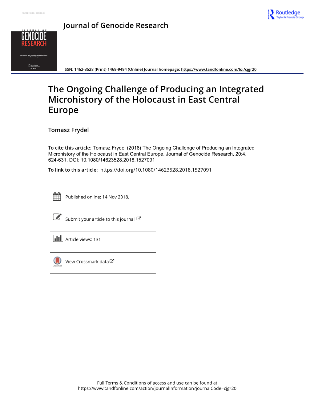 The Ongoing Challenge of Producing an Integrated Microhistory of the Holocaust in East Central Europe