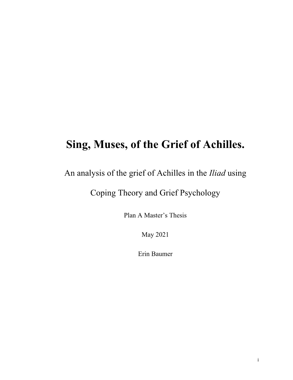 Sing, Muses, of the Grief of Achilles