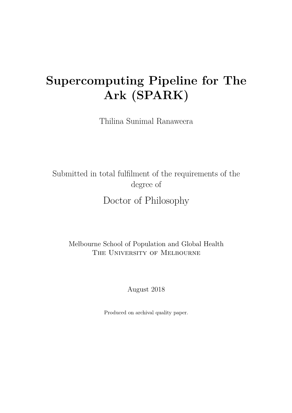 Supercomputing Pipeline for the Ark (SPARK) Thesis