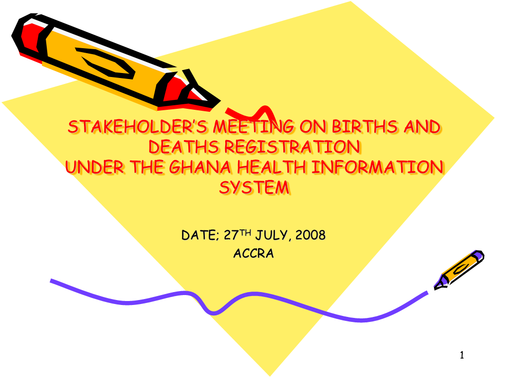 Births and Deaths Registration Under the Ghana Health Information System