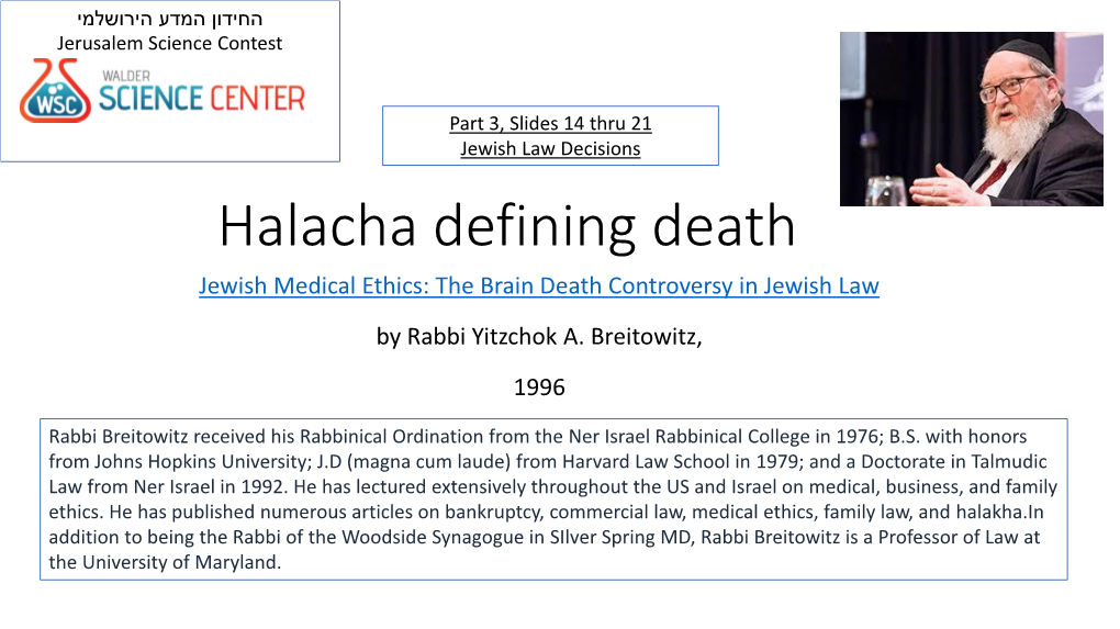 Halacha Defining Death Jewish Medical Ethics: the Brain Death Controversy in Jewish Law by Rabbi Yitzchok A