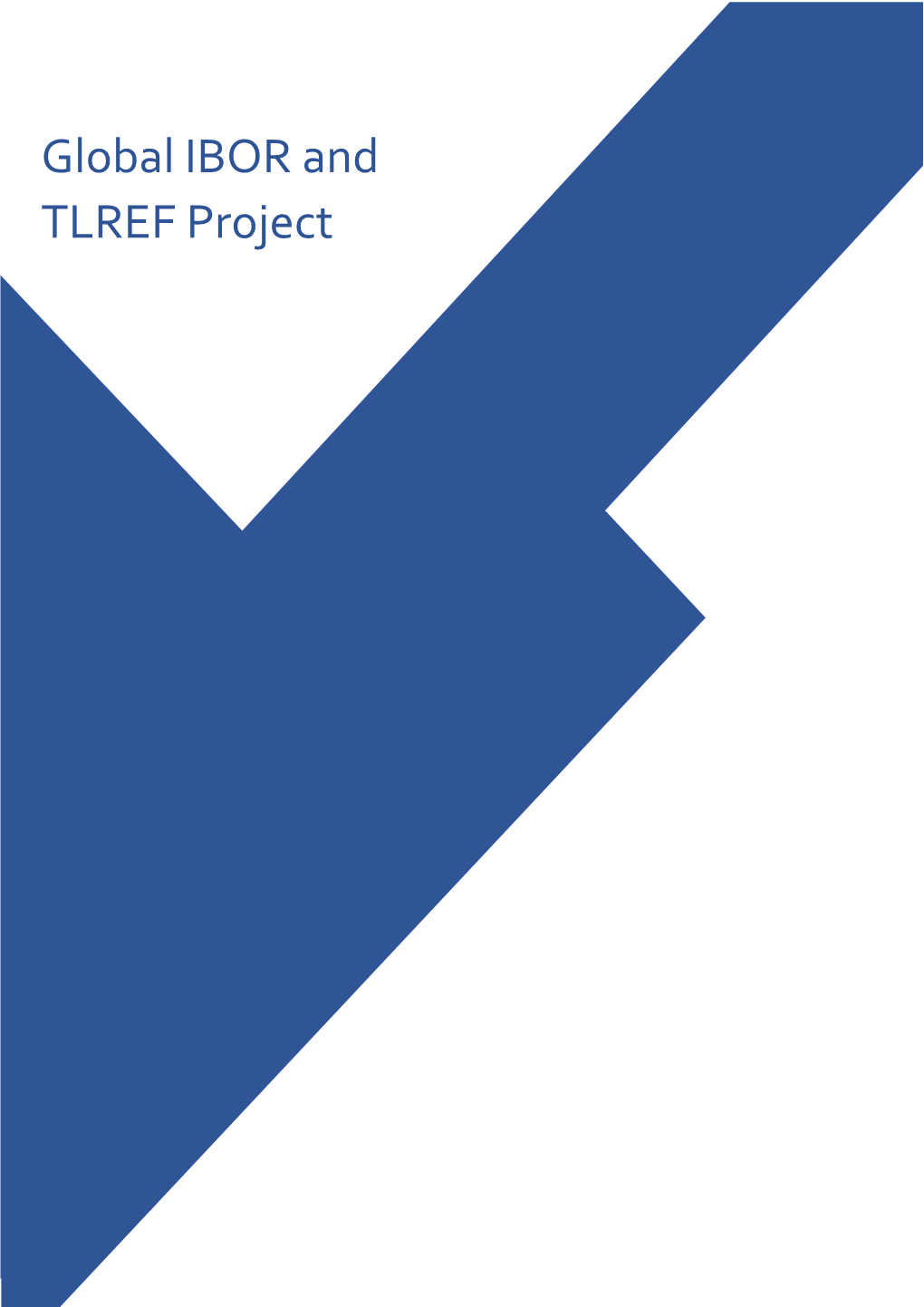 Global IBOR and TLREF Project