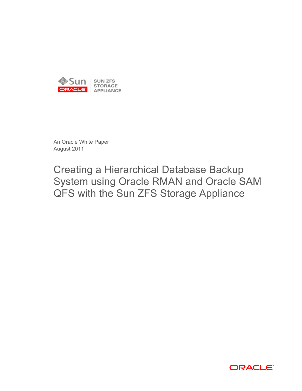 Creating a Hierarchical Database Backup System Using Oracle RMAN and Oracle SAM QFS with the Sun ZFS Storage Appliance