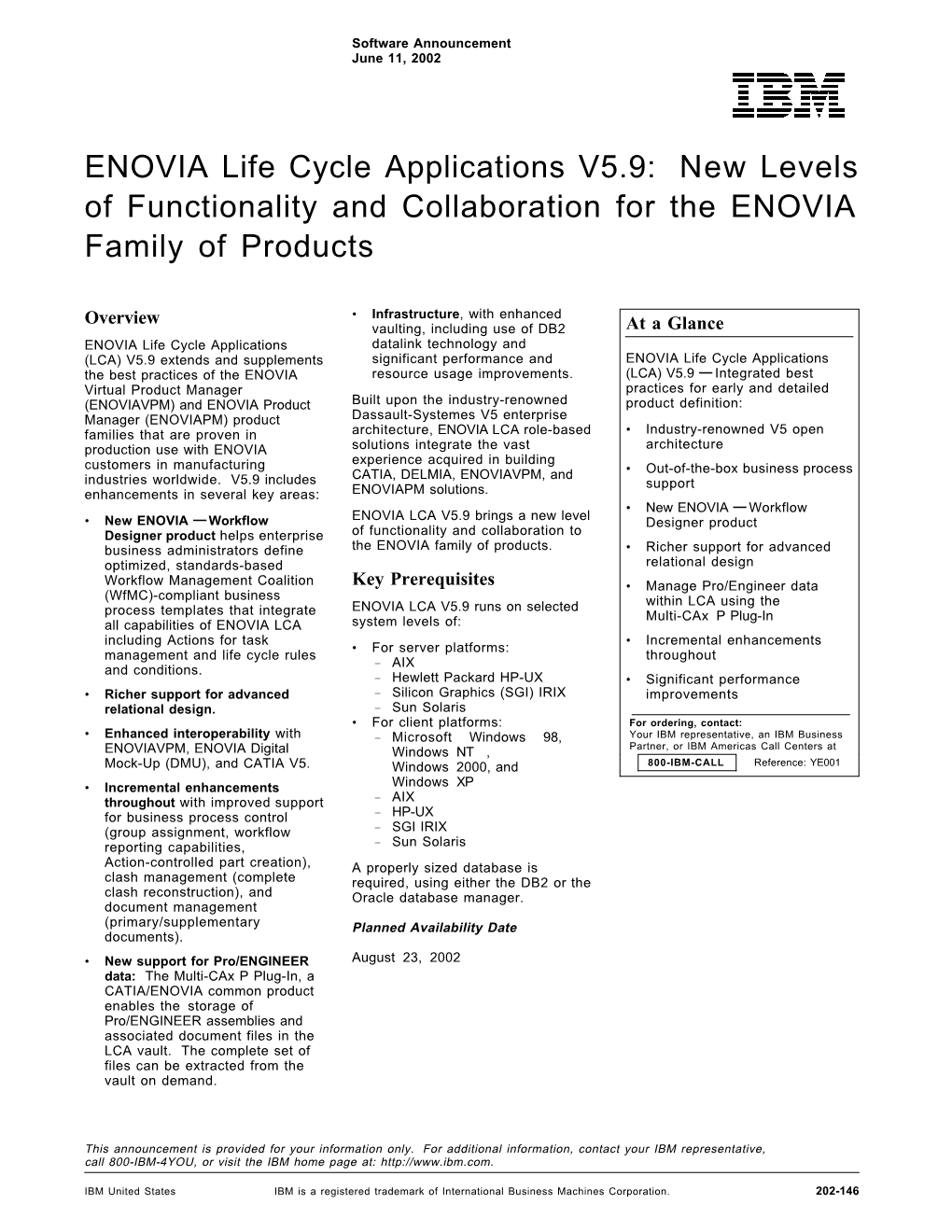 ENOVIA Life Cycle Applications V5.9: New Levels of Functionality and Collaboration for the ENOVIA Family of Products