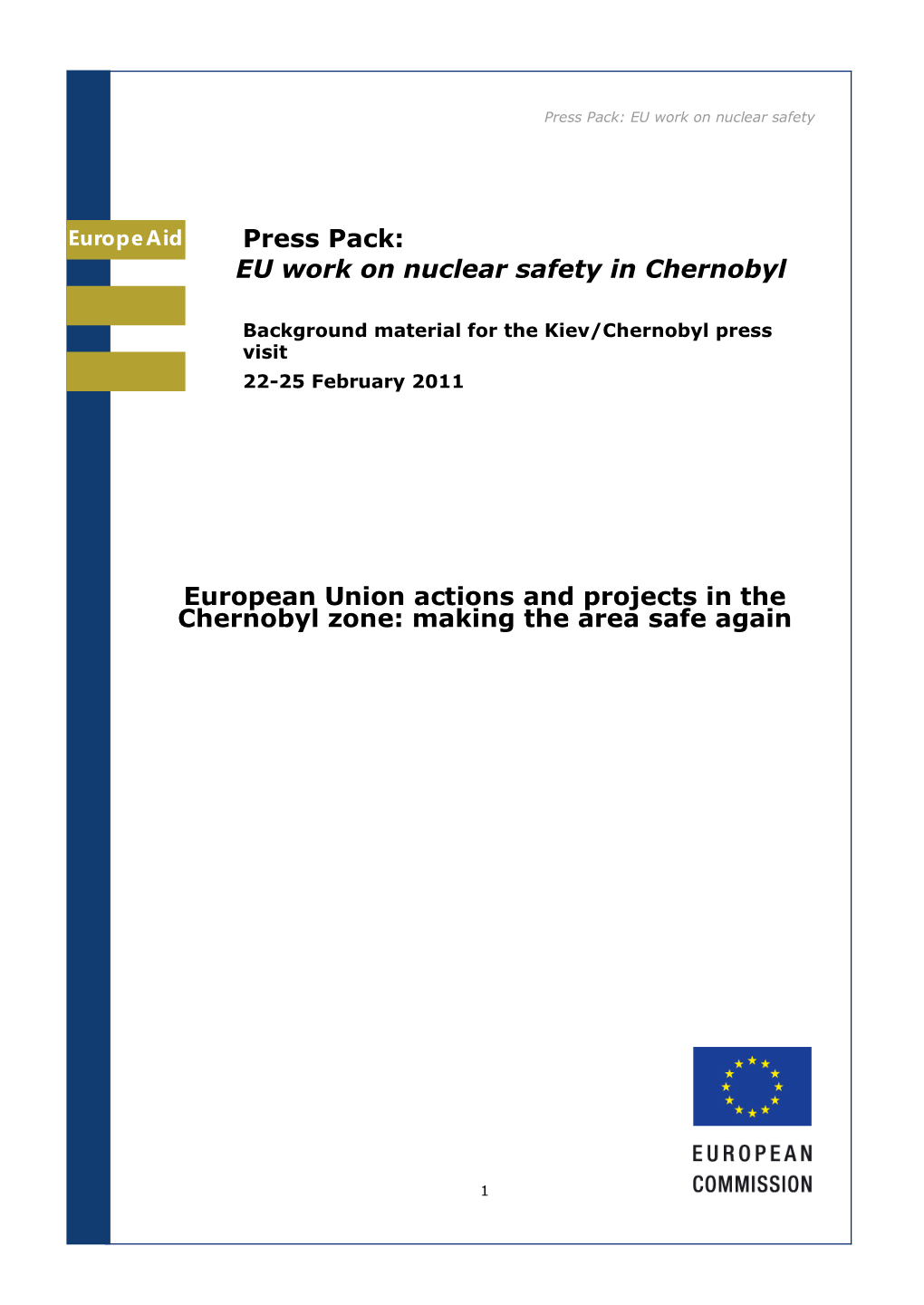 Press Pack: EU Work on Nuclear Safety in Chernobyl European Union