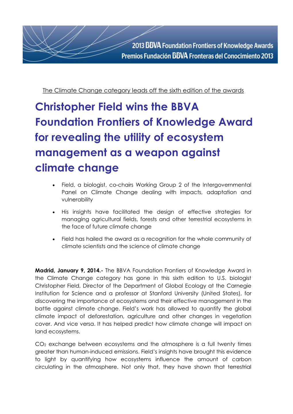 Christopher Field Wins the BBVA Foundation Frontiers of Knowledge Award for Revealing the Utility of Ecosystem Management As a Weapon Against Climate Change