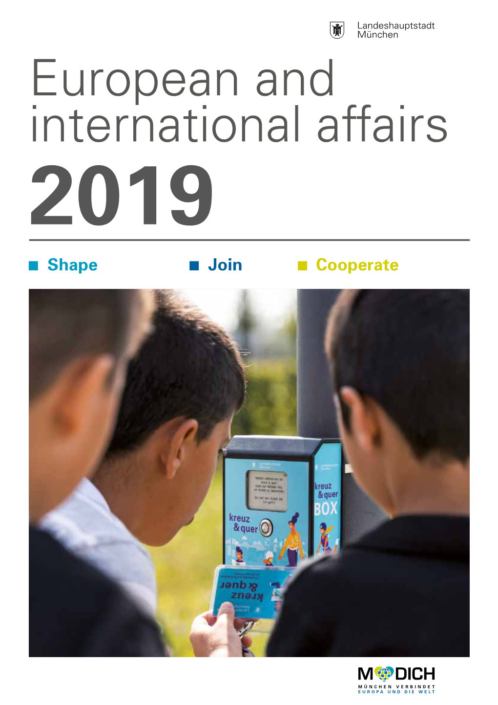 European and International Affairs 2019 Shape Join Cooperate EUROPA UND INTERNATIONALES 2019