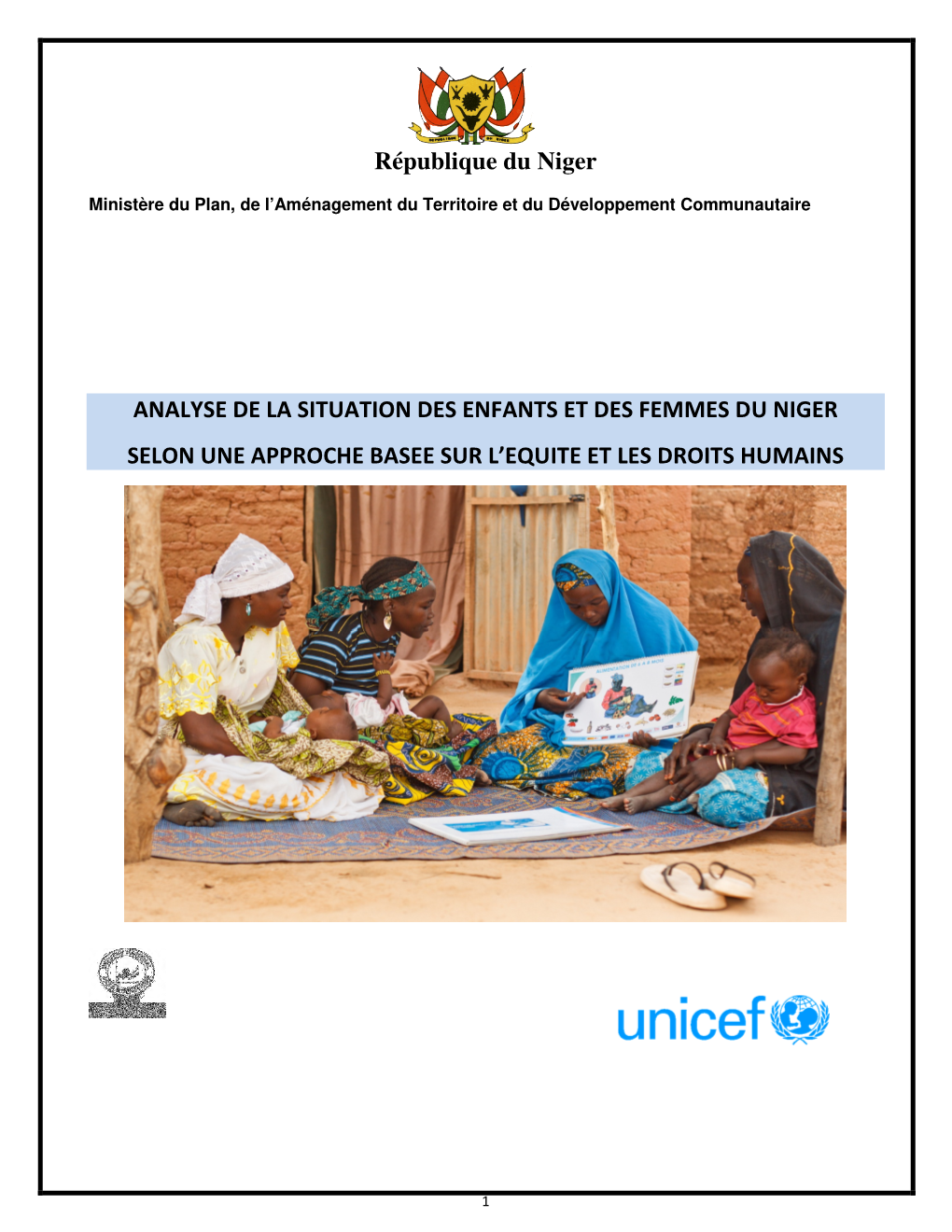 Analyse De La Situation Des Enfants Et Des Femmes Du Niger Selon Une Approche Basee Sur L’Equite Et Les Droits Humains