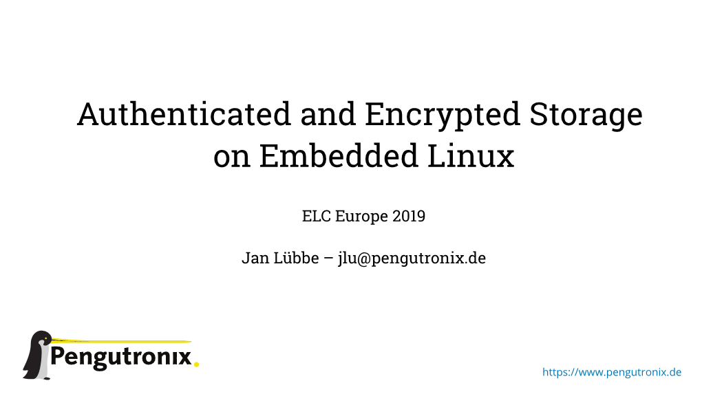 Authenticated and Encypted Storage on Embedded Linux