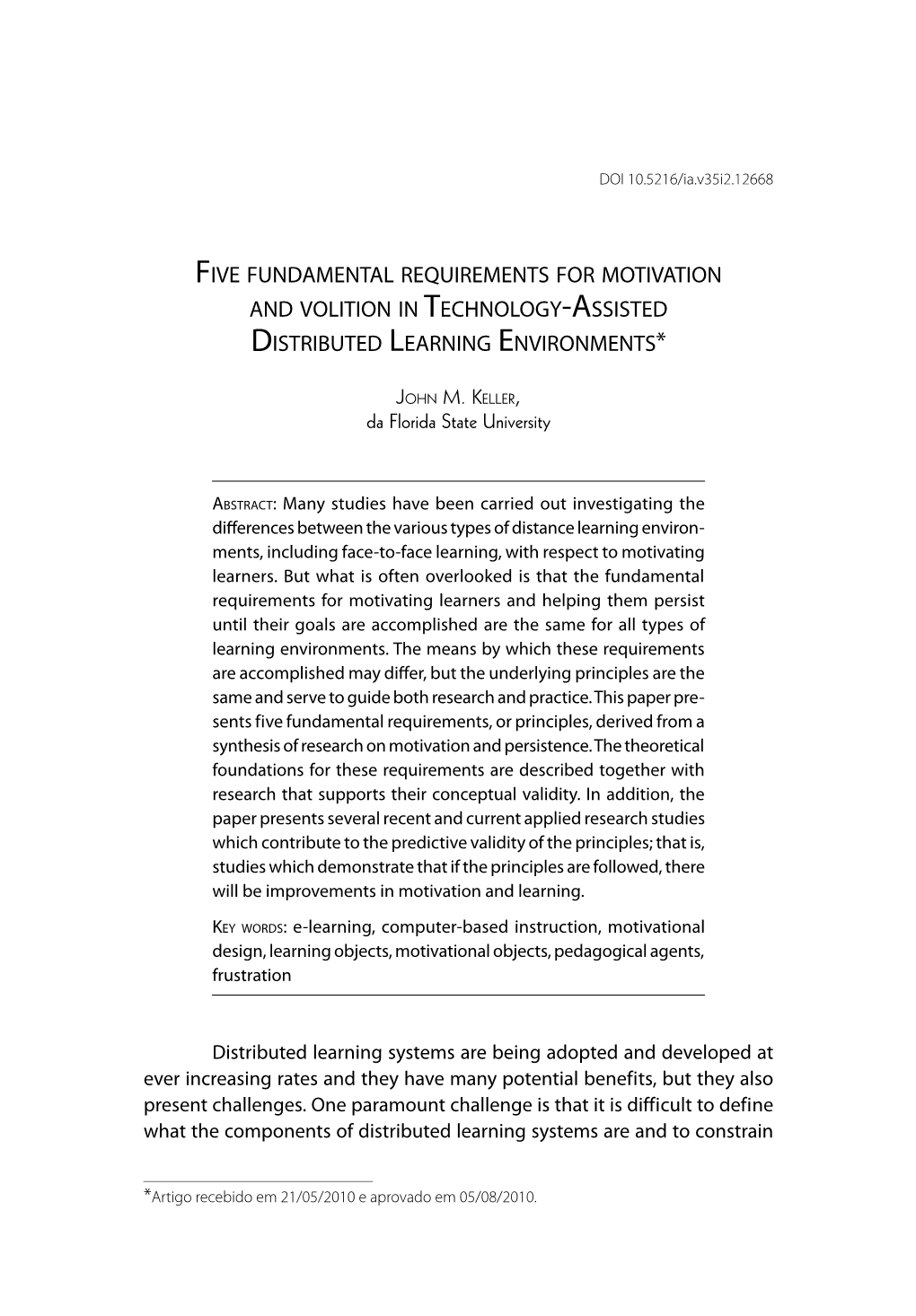 Five Fundamental Requirements for Motivation and Volition in Technology-Assisted Distributed Learning Environments*