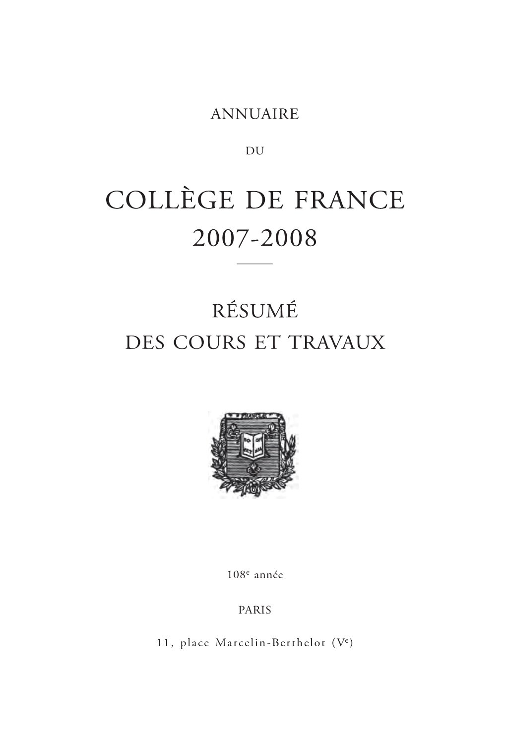 Résumé Des Cours Et Travaux Du Colège De France 2007-2008