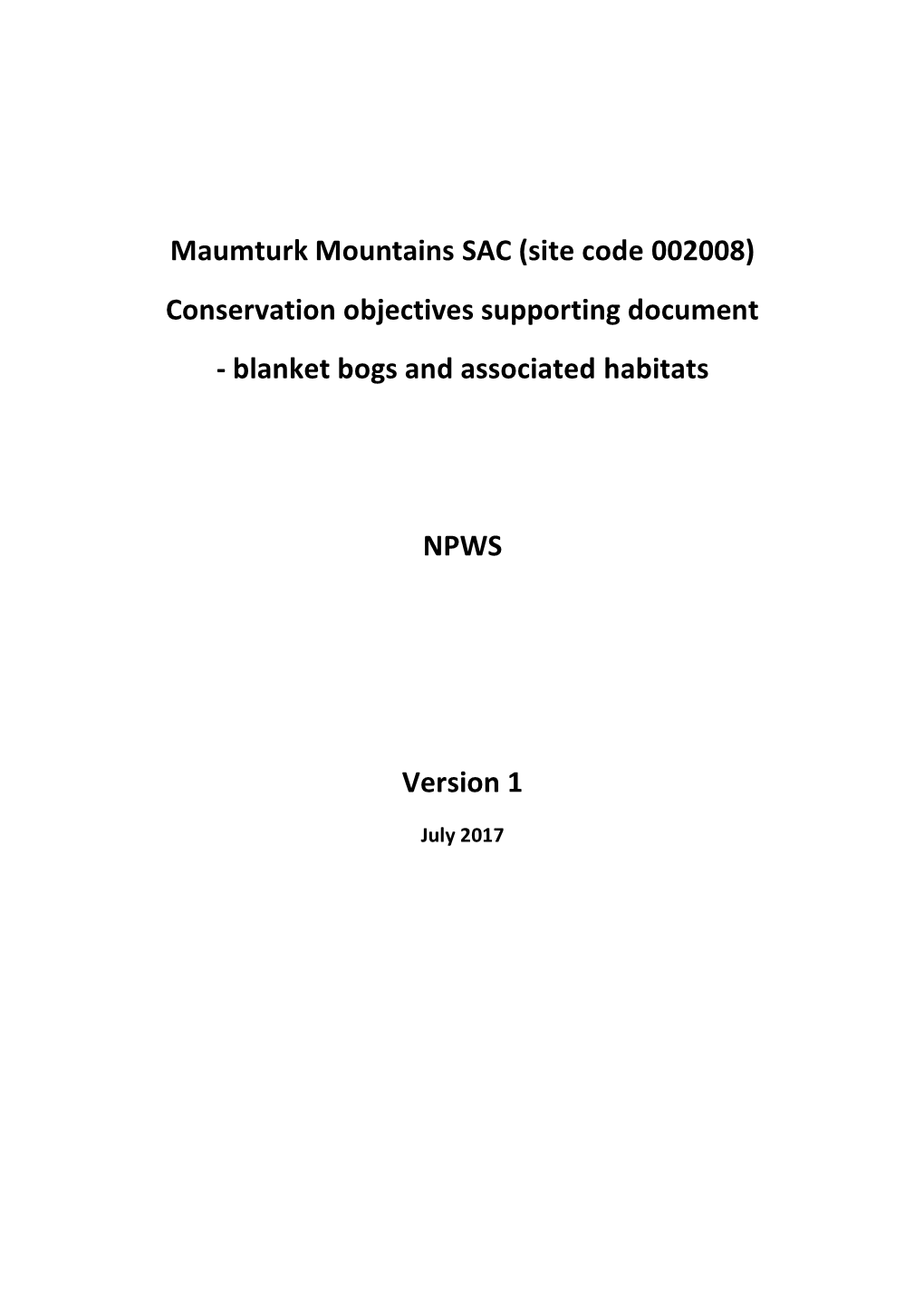 Maumturk Mountains SAC (Site Code 002008) Conservation Objectives Supporting Document - Blanket Bogs and Associated Habitats