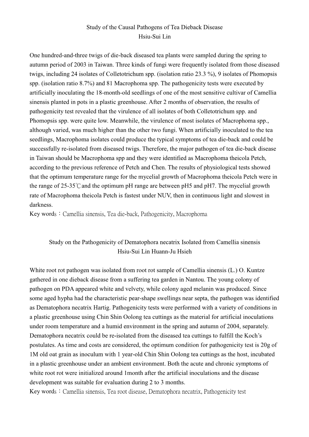 Study of the Causal Pathogens of Tea Dieback Disease Hsiu-Sui Lin One