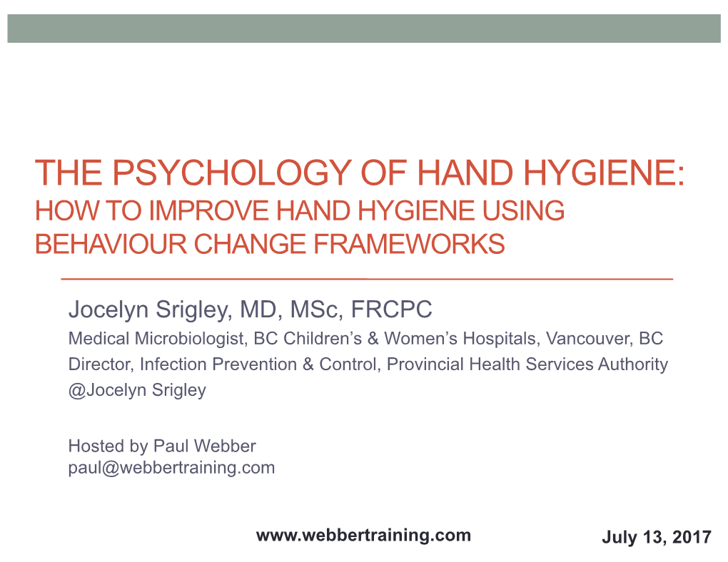 The Psychology of Hand Hygiene Teleclass Slides, Jul.13.17