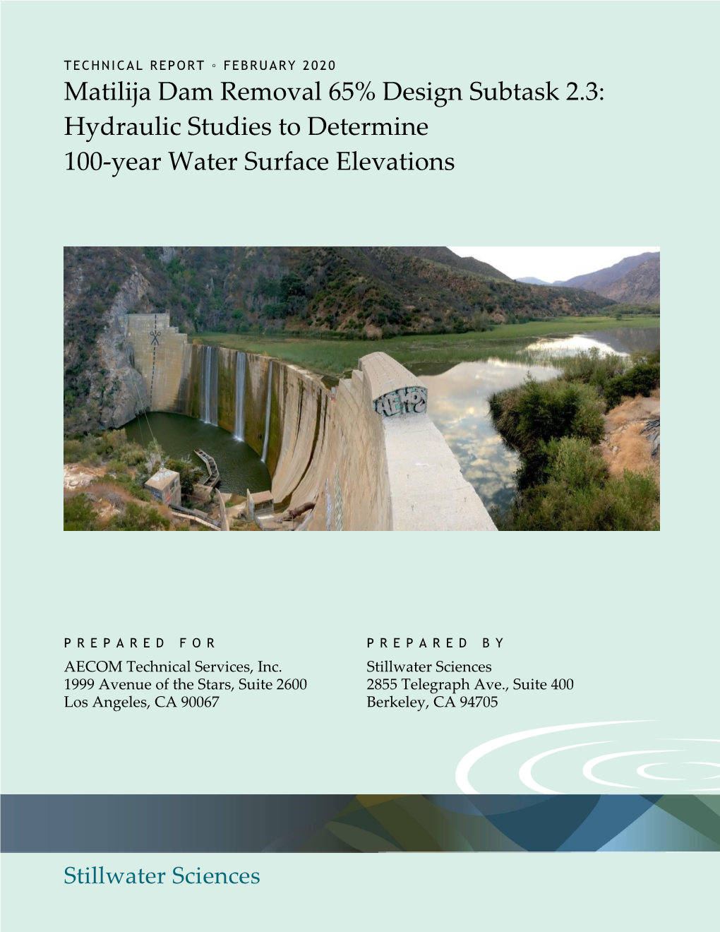Matilija Dam Removal 65% Design Subtask 2.3: Hydraulic Studies to Determine 100-Year Water Surface Elevations