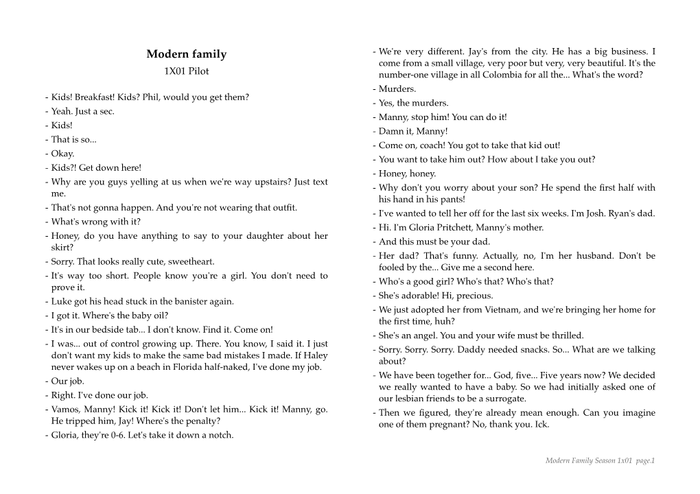 Modern Family Season 1X01 Page.1 - You Saw That, Right? Everybody Fawning Over Lily, and Then You - His Name Is Dylan