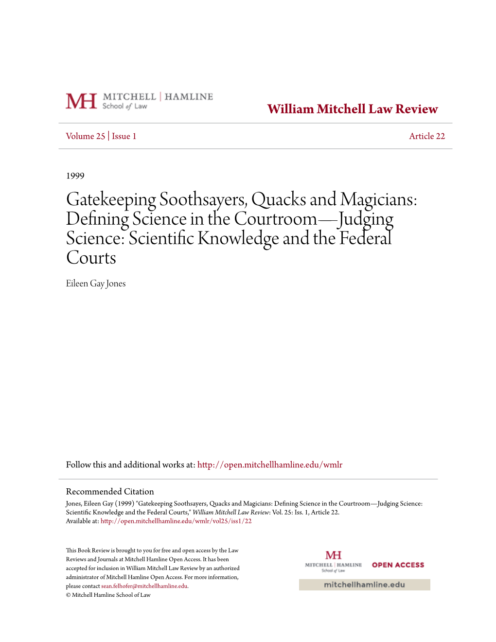 Gatekeeping Soothsayers, Quacks and Magicians: Defining Science in the Courtroom—Judging Science: Scientific Knowledge and the Federal Courts Eileen Gay Jones