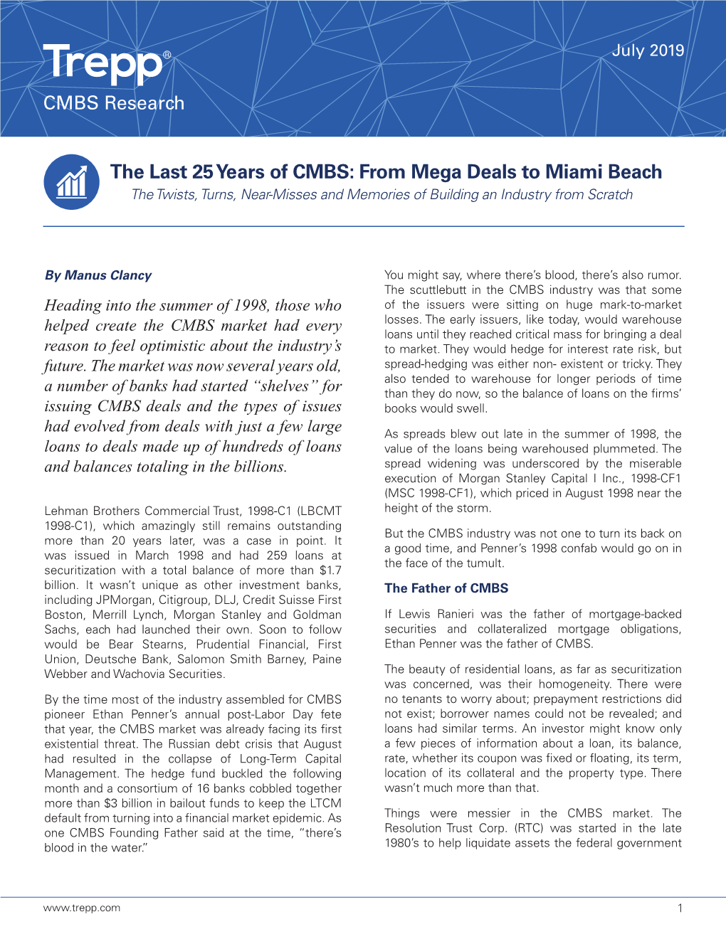 The Last 25 Years of CMBS: from Mega Deals to Miami Beach the Twists, Turns, Near-Misses and Memories of Building an Industry from Scratch