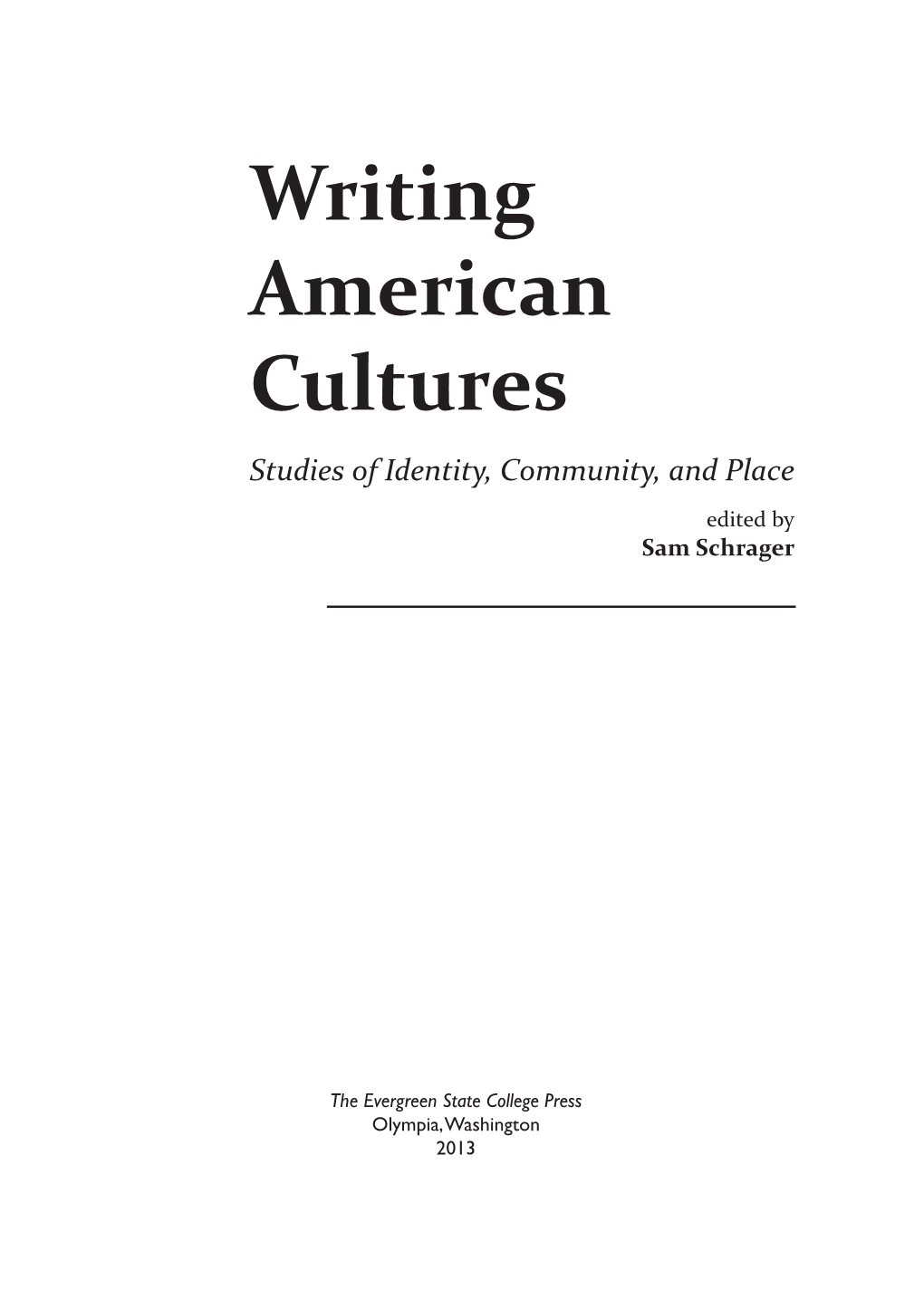 Writing American Cultures Studies of Identity, Community, and Place