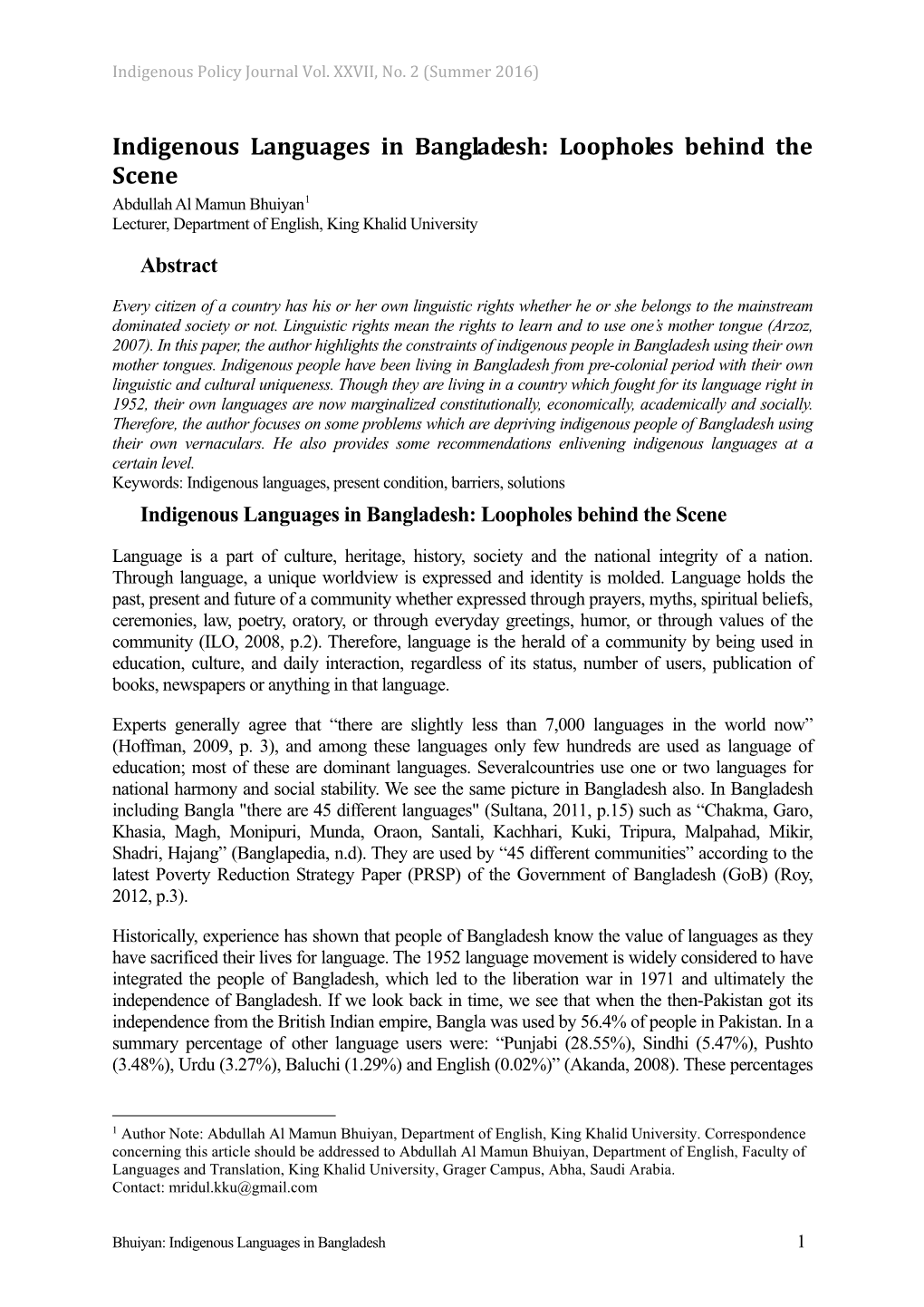 Indigenous Languages in Bangladesh: Loopholes Behind the Scene Abdullah Al Mamun Bhuiyan1 Lecturer, Department of English, King Khalid University