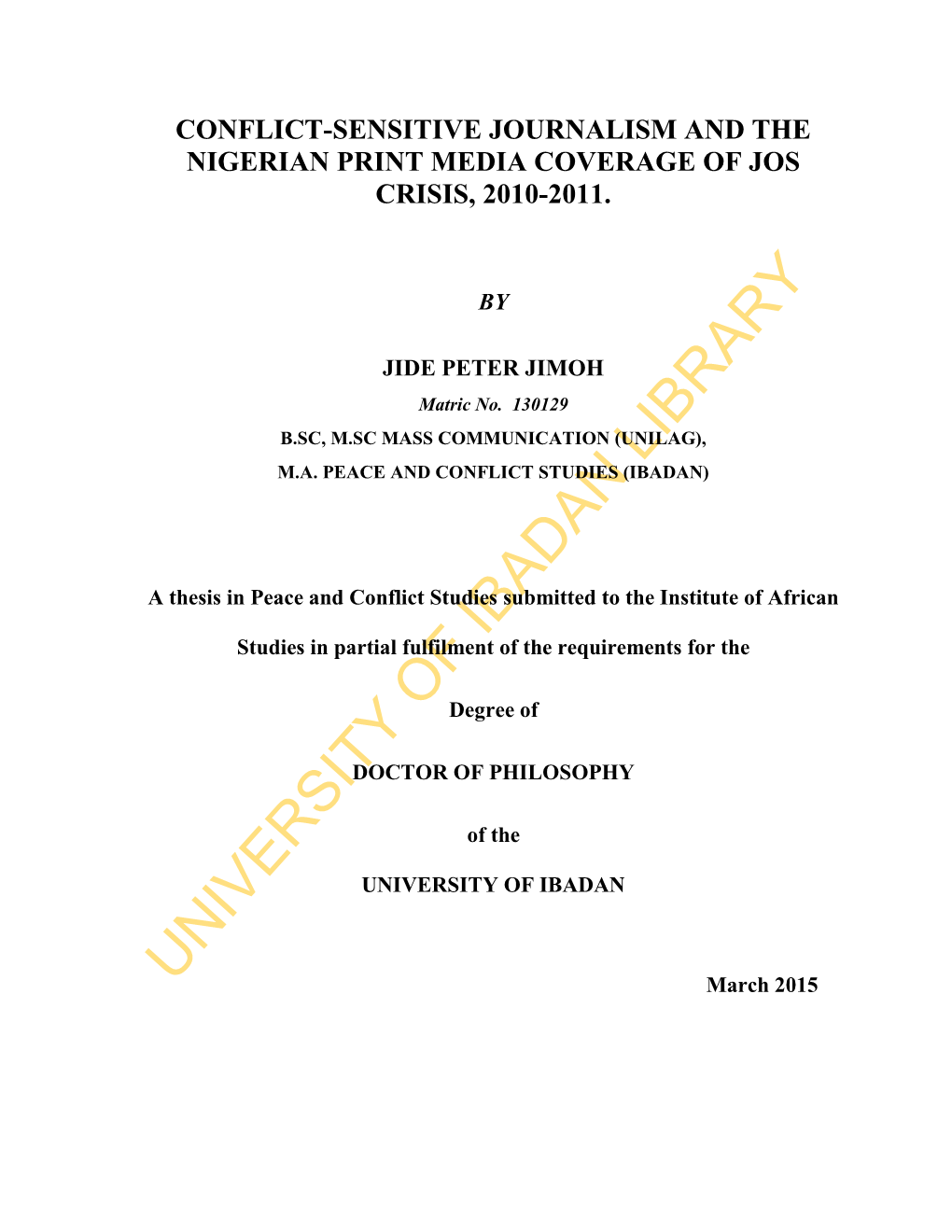 Conflict-Sensitive Journalism and the Nigerian Print Media Coverage of Jos Crisis, 2010-2011