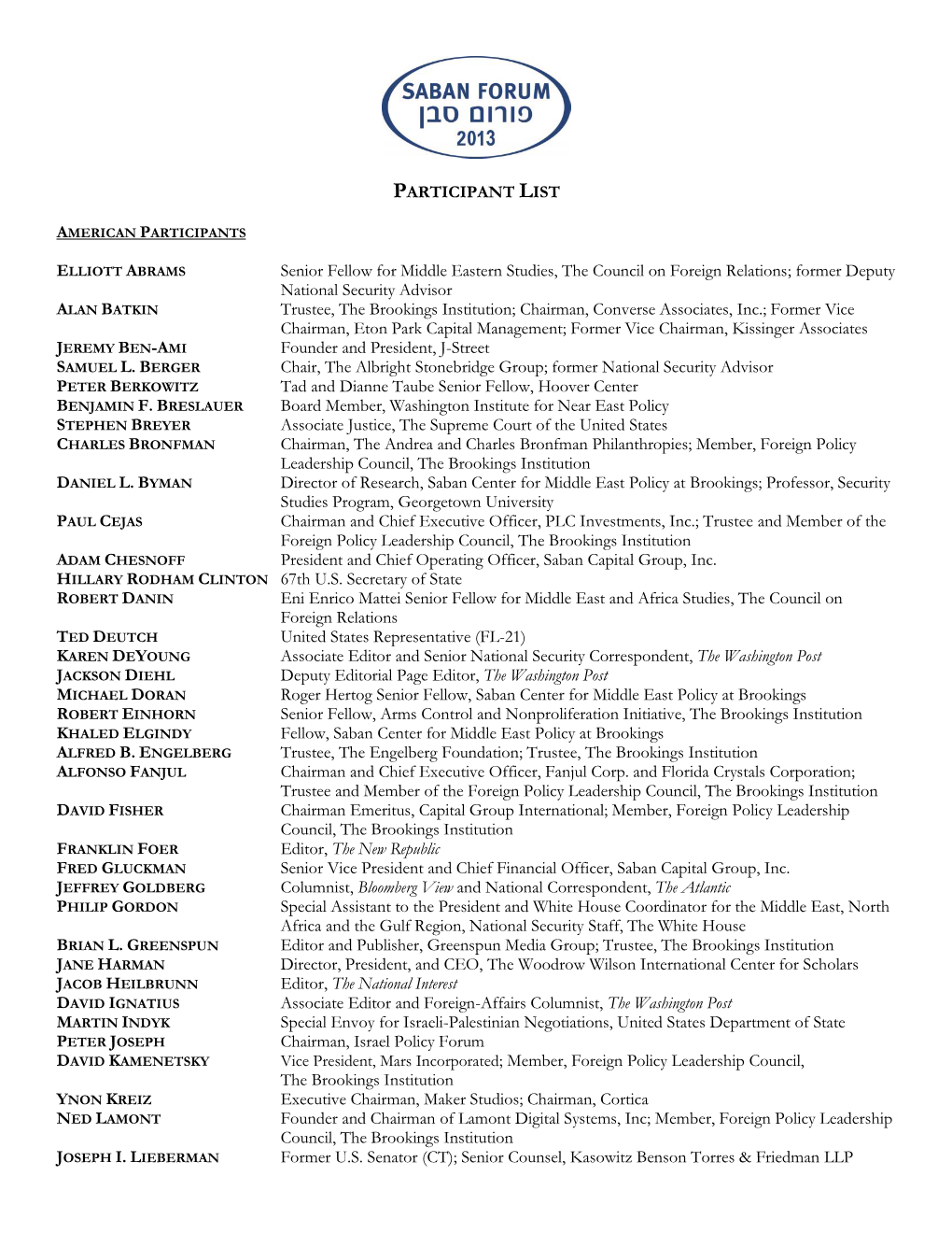 PARTICIPANT LIST Senior Fellow for Middle Eastern Studies, The