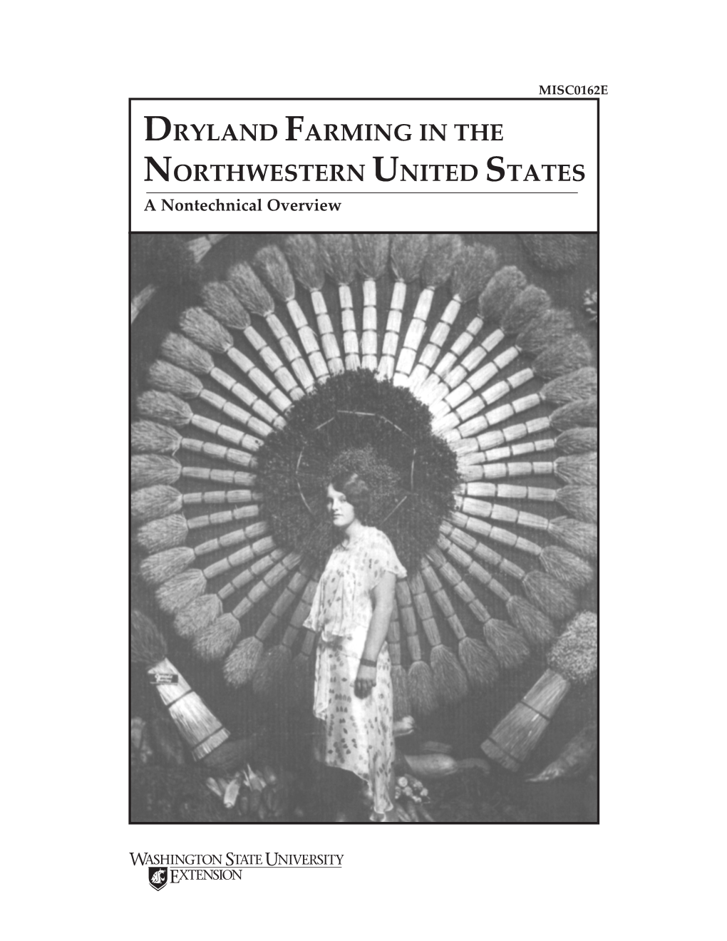 Dryland Farming in the Northwestern United States: a Nontechnical Overview