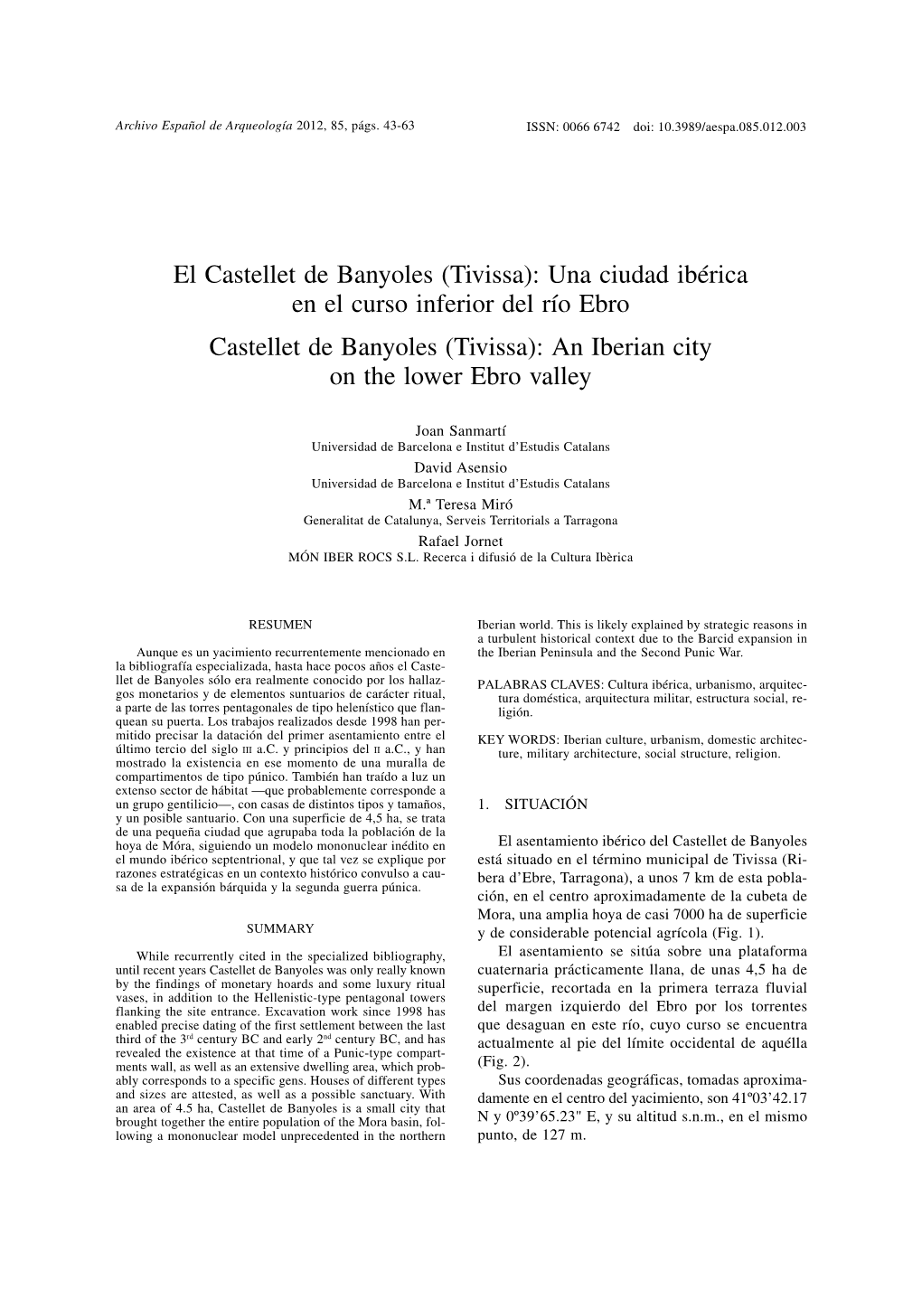 El Castellet De Banyoles (Tivissa): Una Ciudad Ibérica En El Curso Inferior Del Río Ebro ; Castellet De Banyoles (Tivissa): An