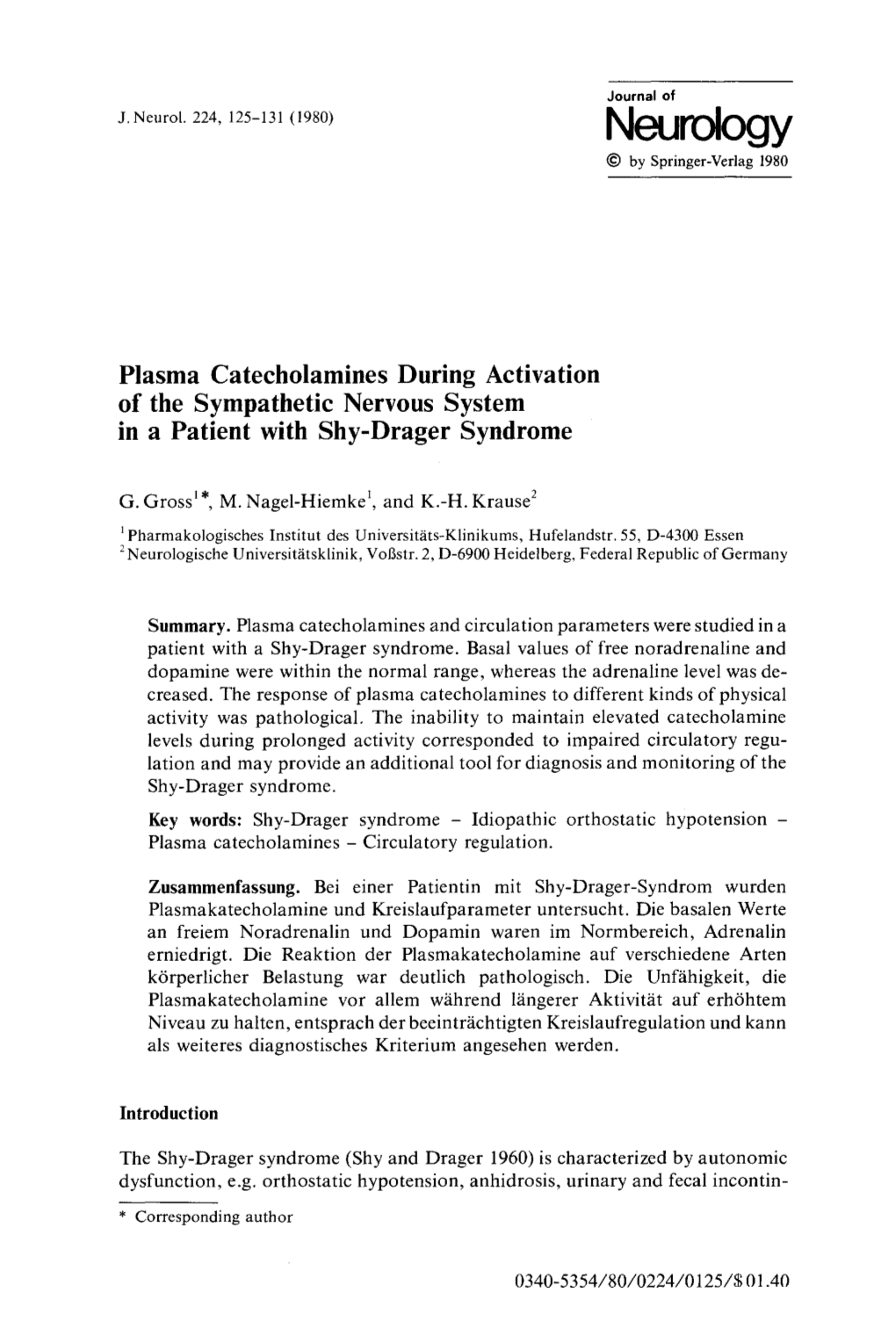 Plasma Catecholamines During Activation of the Sympathetic Nervous System in a Patient with Shy-Drager Syndrome