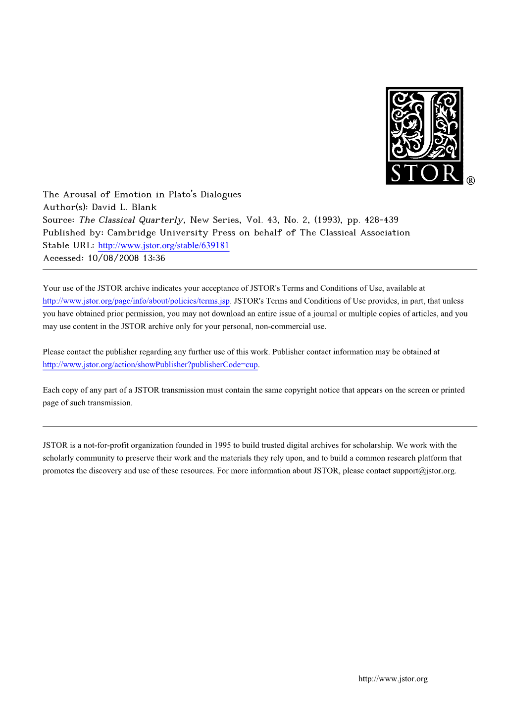 The Arousal of Emotion in Plato's Dialogues Author(S): David L. Blank Source: the Classical Quarterly, New Series, Vol