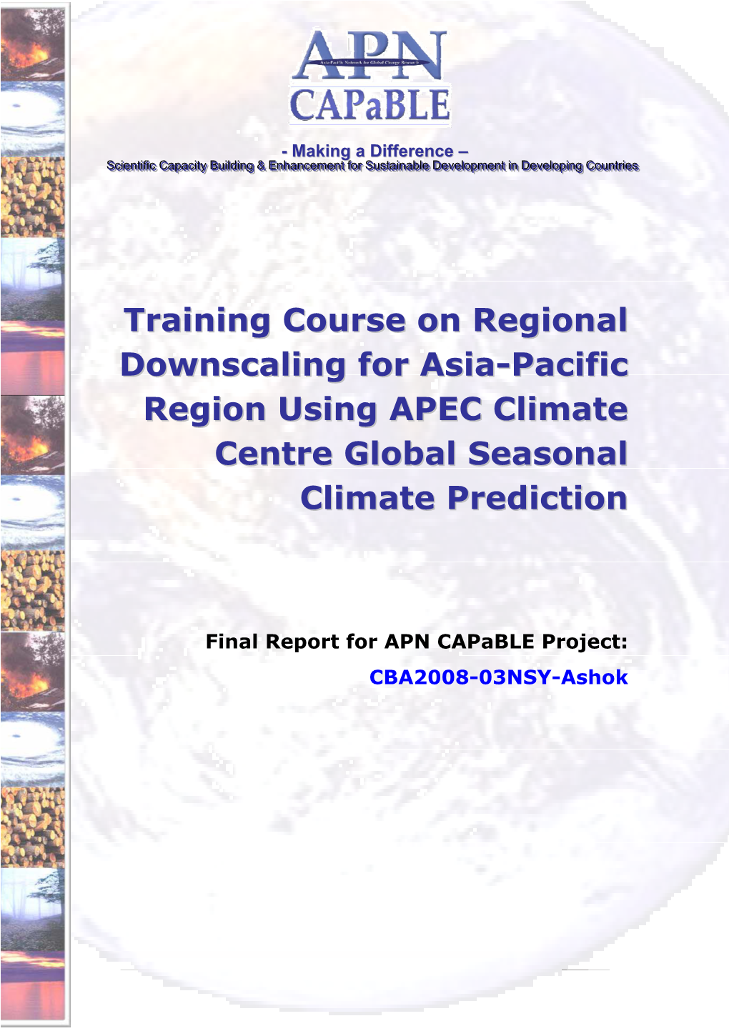 Training Course on Regional Downscaling for Asia-Pacific Region Using APEC Climate Centre Global Seasonal Climate Prediction