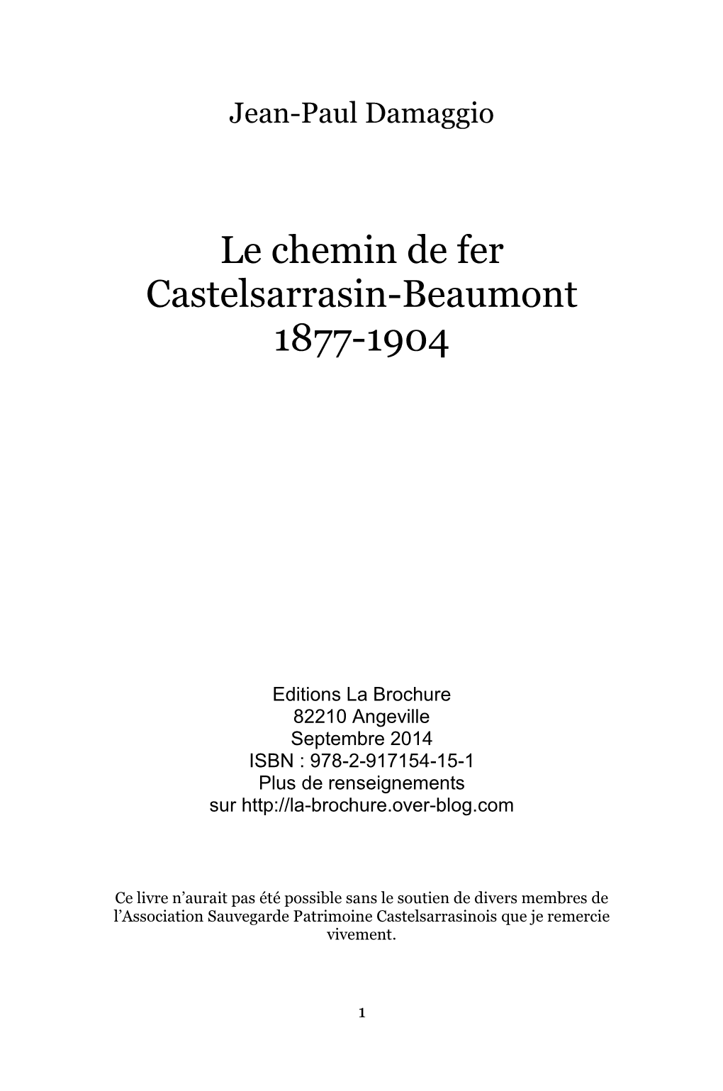 Le Chemin De Fer Castelsarrasin-Beaumont 1877-1904