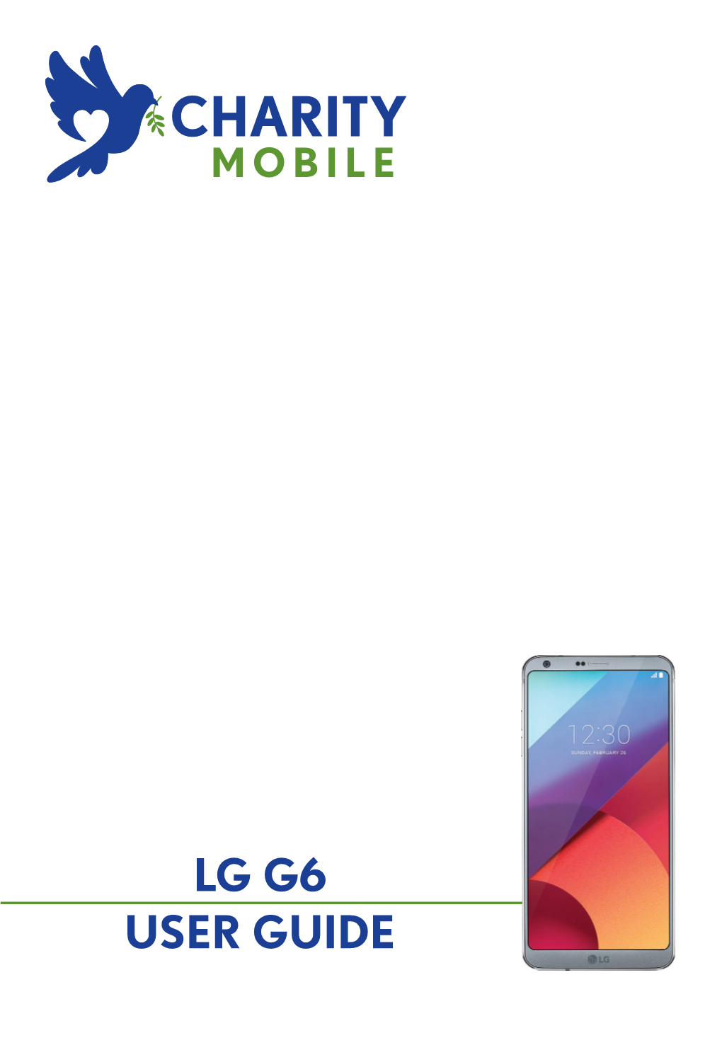 LG G6 USER GUIDE Copyright©2017 LG Electronics, Inc