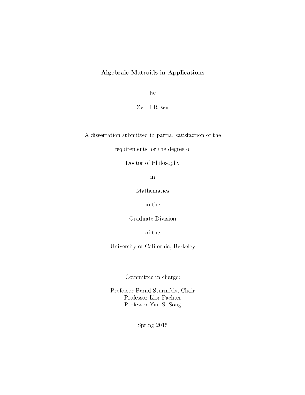 Algebraic Matroids in Applications by Zvi H Rosen a Dissertation