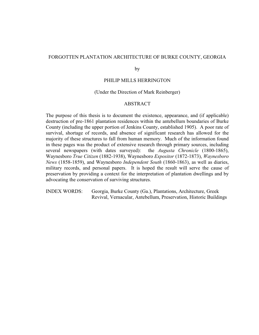FORGOTTEN PLANTATION ARCHITECTURE of BURKE COUNTY, GEORGIA by PHILIP MILLS HERRINGTON (Under the Direction of Mark Reinberger) A