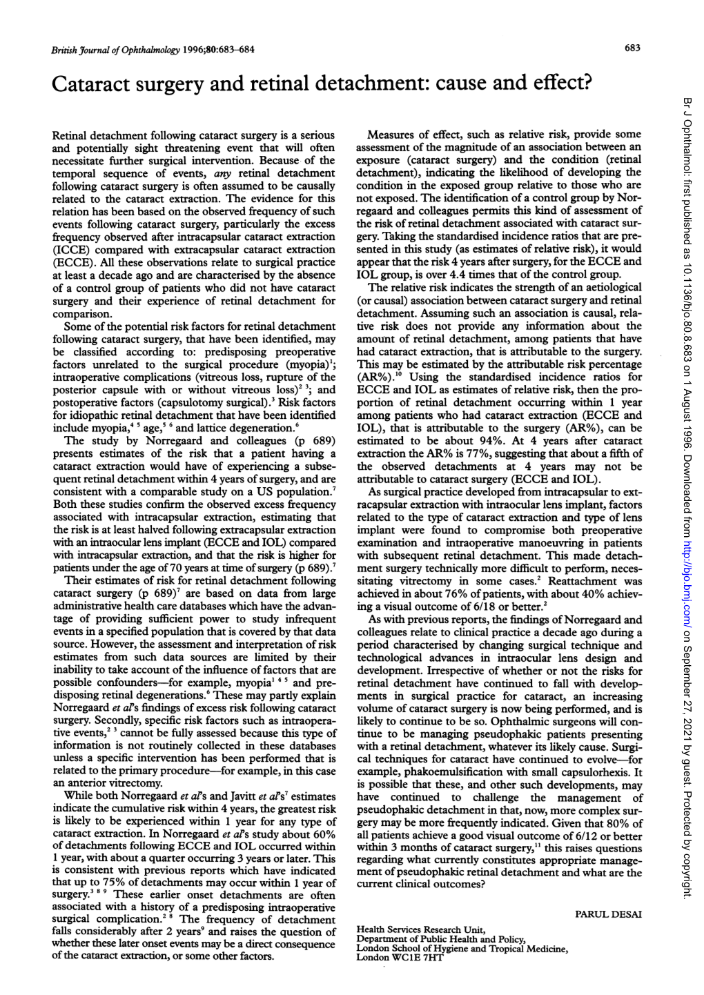 Cataract Surgery and Retinal Detachment: Cause and Effect? Br J Ophthalmol: First Published As 10.1136/Bjo.80.8.683 on 1 August 1996